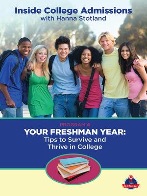 cover image of Your Freshman Year: Tips to Survive and Thrive in College